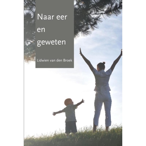 Naar eer en geweten (Paperback)