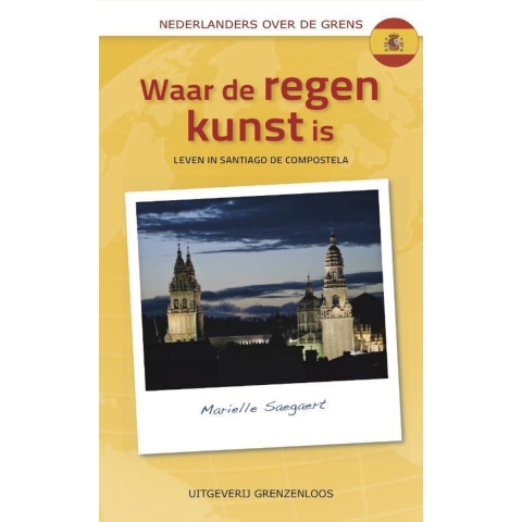 Waar de regen kunst is (Paperback)