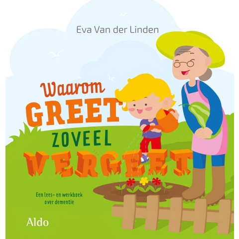 Waarom Greet zoveel vergeet (Hardback)