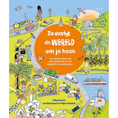Zo werk de wereld om je heen (Hardback)