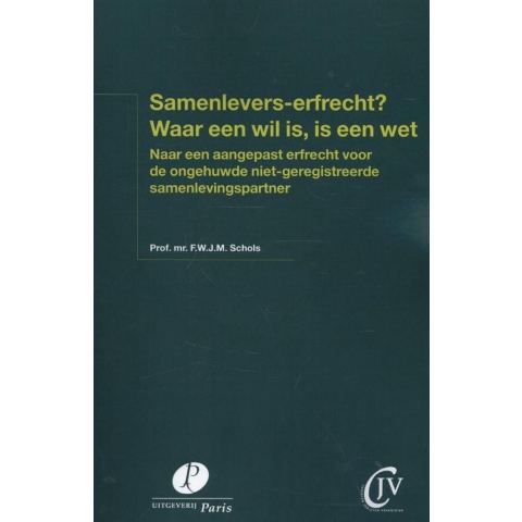 Samenlevers-erfrecht? waar een wil is, is een wet (Paperback)