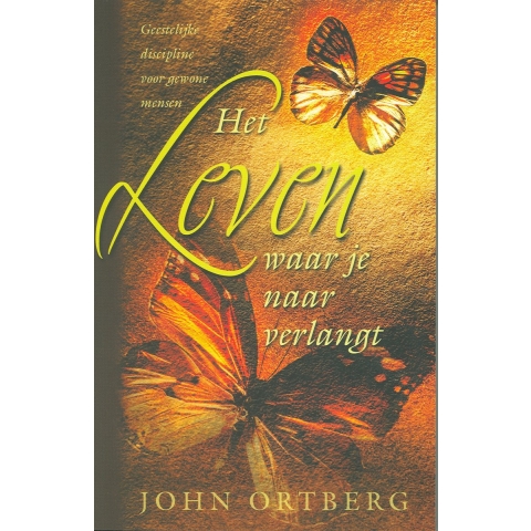Het leven waar je naar verlangt (Paperback)