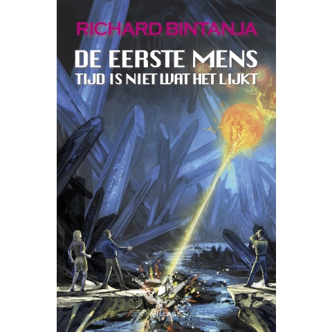 De eerste mens 3 - Tijd is niet wat het lijkt (Paperback)
