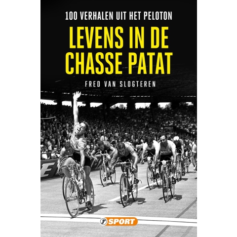 Levens in de chasse patat - 100 verhalen uit het peloton (Paperback)