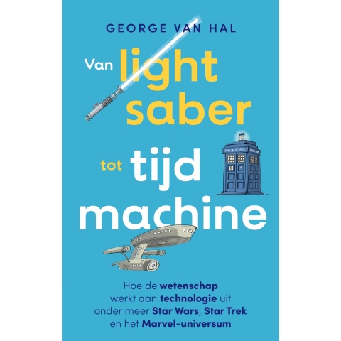 Van lightsaber tot tijdmachine (Paperback)