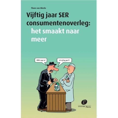 Vijftig jaar SER consumentenoverleg (Paperback)