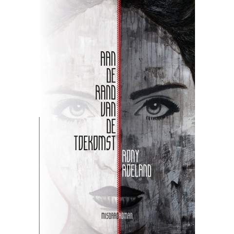 Aan de rand van de toekomst (Paperback)