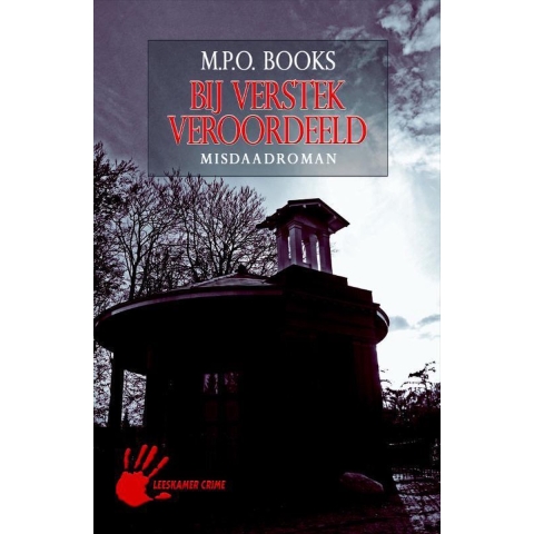 Bij verstek veroordeeld (Paperback)