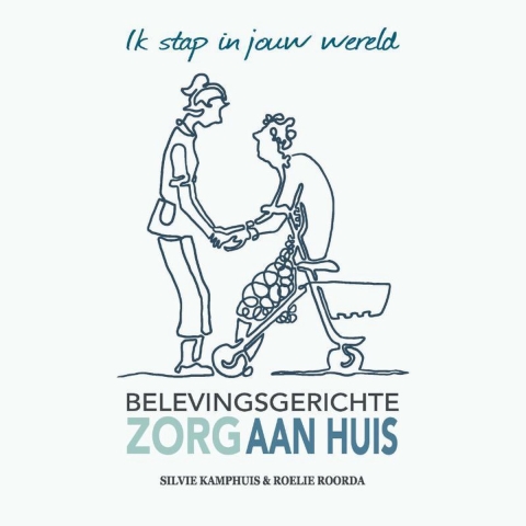 Belevingsgerichte zorg aan huis (Paperback)