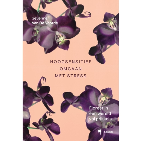Hoogsensitief omgaan met stress (Paperback)