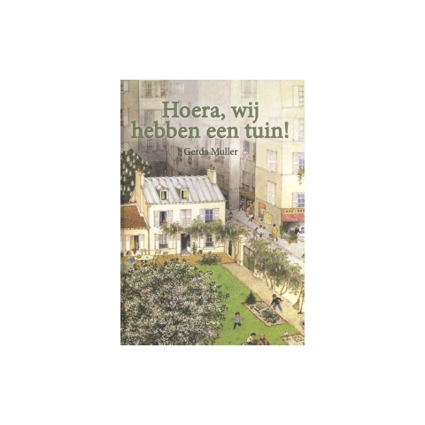 Hoera, wij hebben een tuin! (Hardback)