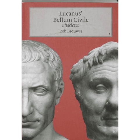 Lucanus&apos; Bellum Civile uitgelezen (Paperback)