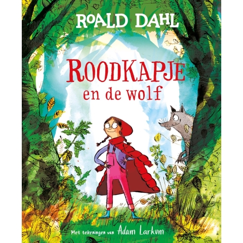 Roodkapje en de wolf (Hardback)