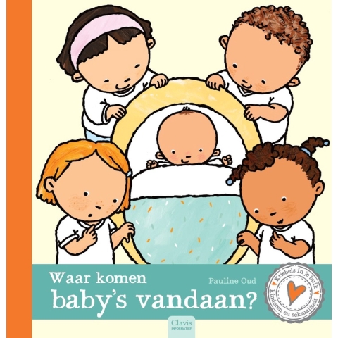 Waar komen baby&apos;s vandaan? (Hardback)