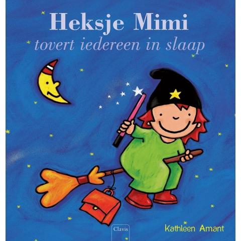 Heksje Mimi tovert iedereen in slaap (Hardback)