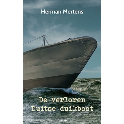 De verloren Duitse duikboot (Paperback)