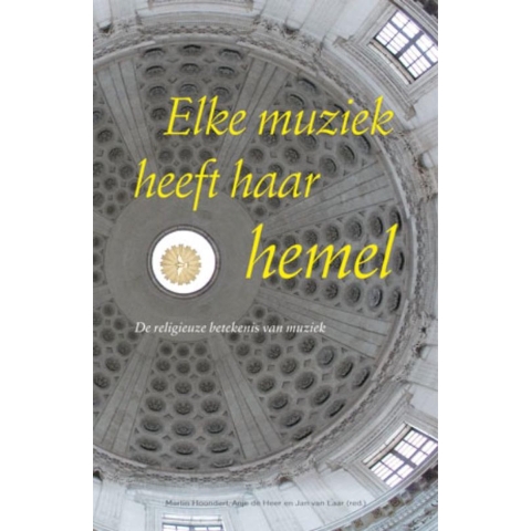 Elke muziek heeft haar hemel (Paperback)