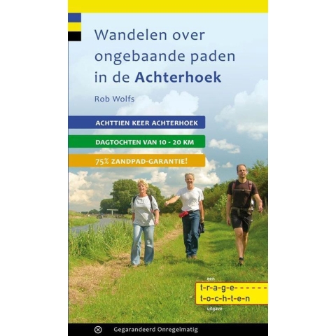 Wandelen over ongebaande paden in de Achterhoek (Paperback)