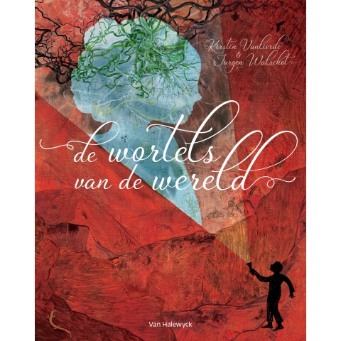 De wortels van de wereld (Hardback)