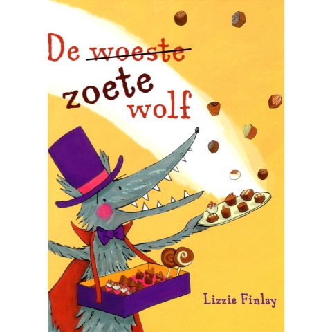 De woeste zoete wolf (Hardback)