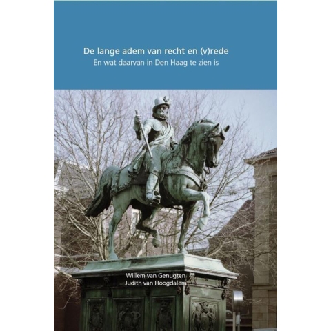 De lange adem van recht en (v)rede (Hardback)