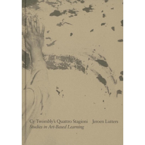 Cy Twombly's Quattro Stagioni (Hardback)