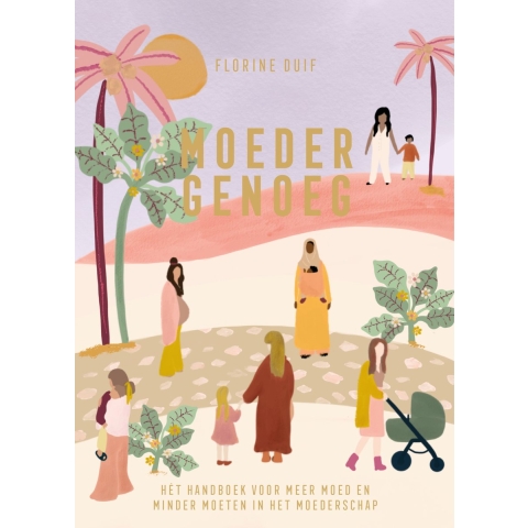 Moeder genoeg (Hardback)