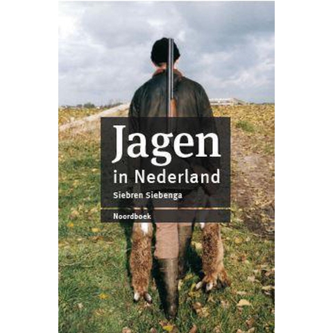 Jagen in Nederland (herziene editie) (Hardback)