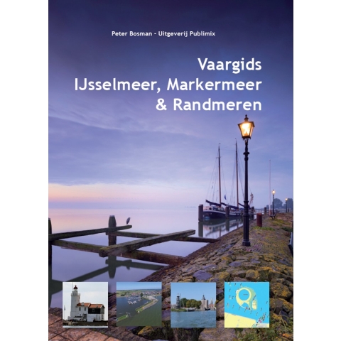 Vaargids IJsselmeer, Markermeer en de Randmeren (Hardback)