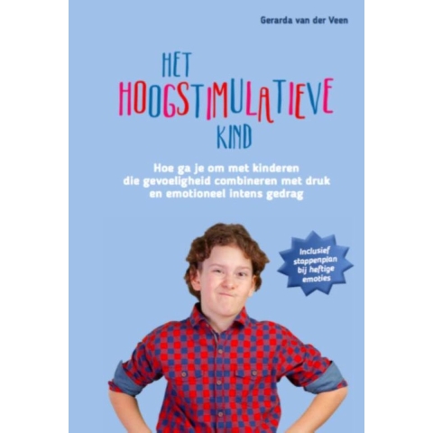 Het hoogstimulatieve kind (Hardback)