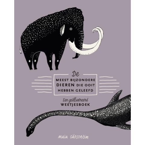 De meest bijzondere dieren die ooit hebben geleefd (Hardback)