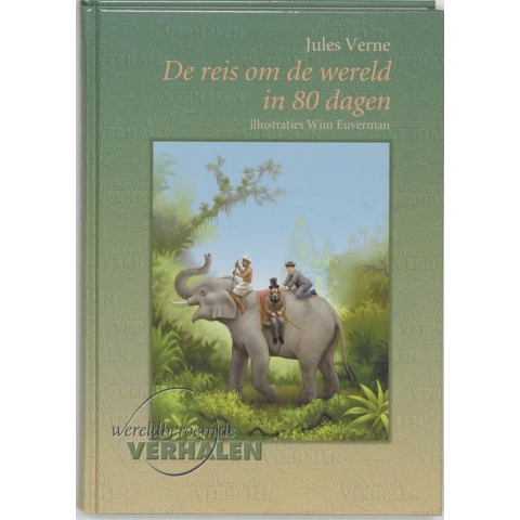 De reis om de wereld in 80 dagen (Hardback)