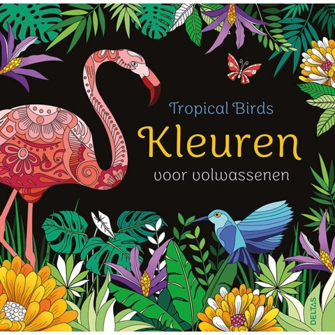 Tropical Birds - Kleuren voor volwassenen (Paperback)