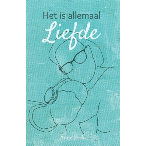 Het is allemaal Liefde (Paperback)