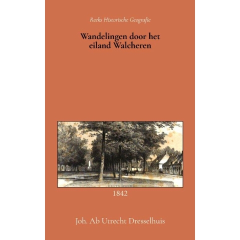 Wandelingen door het eiland Walcheren (Paperback)