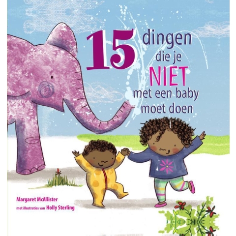 15 dingen die je niet met een baby moet doen (Hardback)
