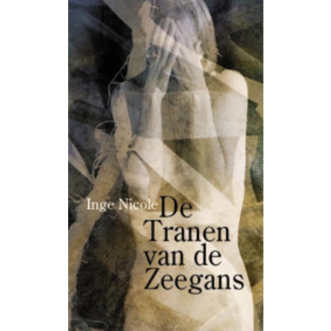 De tranen van de zeegans (Hardback)