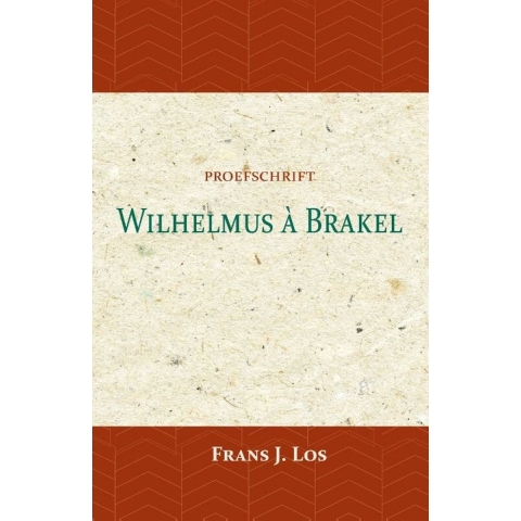 Wilhelmus à Brakel (Paperback)