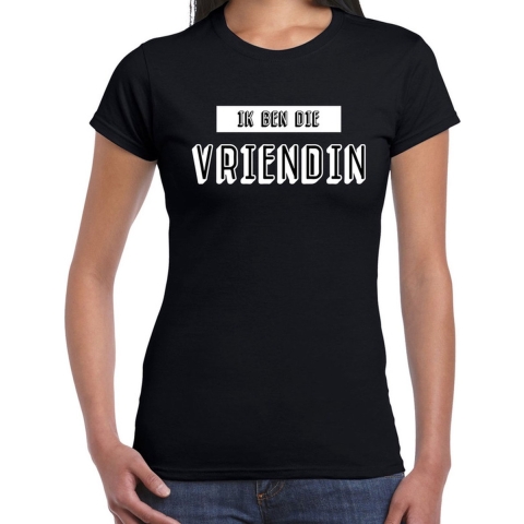 Ik ben die vriendin tekst t-shirt zwart dames 2XL -
