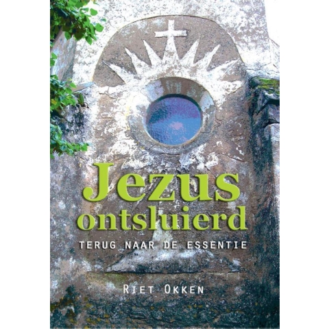 Jezus ontsluierd (Paperback)