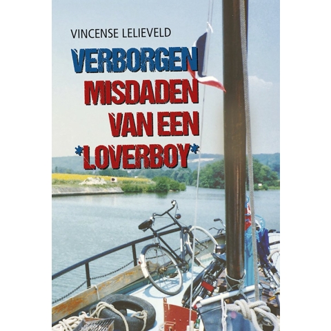 Verborgen misdaden van een loverboy (Paperback)