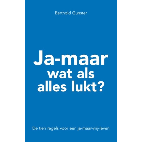Ja-maar wat als alles lukt? (Paperback)