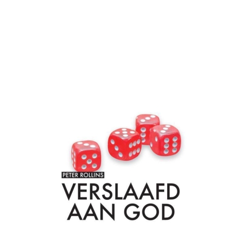 Verslaafd aan God (Paperback)