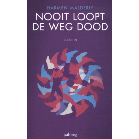 Nooit loopt de weg dood (Paperback)