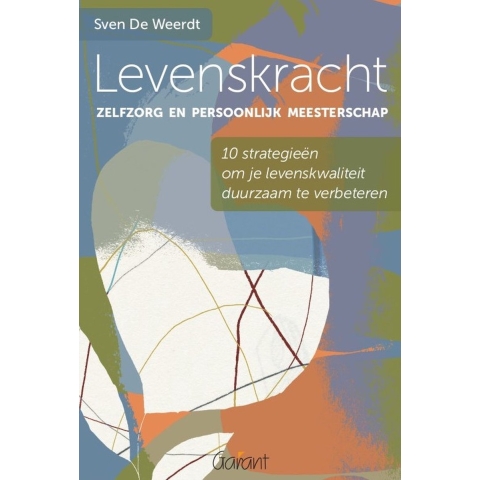 Levenskracht, zelfzorg en persoonlijk meesterschap (Paperback)
