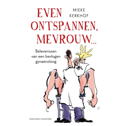 Even ontspannen, mevrouw (Paperback)