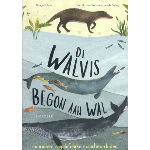 De walvis begon aan wal (Hardback)