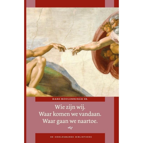 Wie zijn wij? Waar komen wij vandaan? Waar gaan wij naartoe? (Hardback)