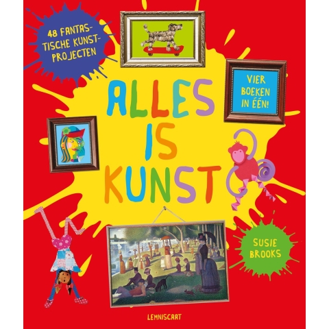 Alles is kunst (Hardback)