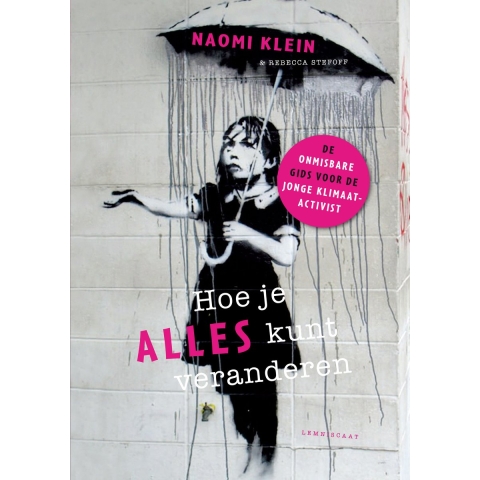 Hoe je alles kunt veranderen (Paperback)